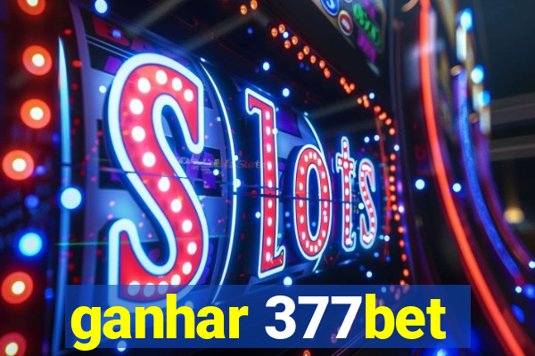 ganhar 377bet